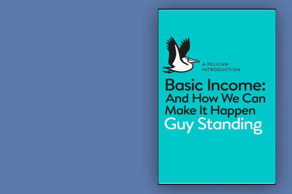 Basic Income: And how we can make it happen